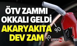 Akaryakıta dev zam! ÖTV zammı okkalı geldi