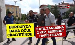 Baba ve Oğlunu Öldüren Katil Zanlısına 2 Kez  müebbet hapis cezası