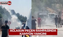 Ağlasun peçen rampasında kamyon yangını