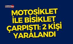 motosiklet ile bisiklet çarpıştı: 2 kişi yaralandı