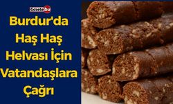 Burdur'da Haş Haş Helvası İçin Vatandaşlar Çağrı