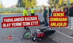 Yaralandığı kazada olay yerini terk etti sebebi sonradan anlaşıldı