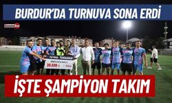 Burdur'da Turnuva Sone Erdi İşte Kazanan Mahalle