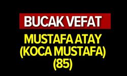 Mustafa Atay (Koca Mustafa)(85) vefat etmiştir
