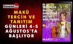 MAKÜ Tercih ve Tanıtım Günleri 4-5 Ağustos’ta Başlıyor