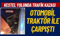 Bucak Kestel Yolunda Trafik Kazası