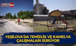Yeşilova’da Temizlik ve Kamelya Çalışmaları Sürüyor