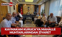 Kaymakam Kuruca’ya Mahalle Muhtarlarından Ziyaret