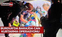 Burdur’da Barajda Can Kurtarma Operasyonu