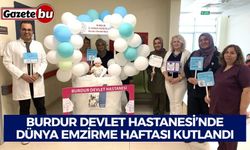 Burdur Devlet Hastanesi’nde Dünya Emzirme Haftası Kutlandı
