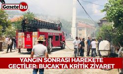 Yangın Sonrası Harekete Geçtiler: Bucak’ta Kritik Ziyaret