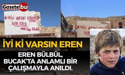 Bucak’taki Mermer Bloklara “İyi ki Varsın Eren” Yazıldı