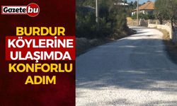 Burdur Köylerine Ulaşımda Konforlu Adım