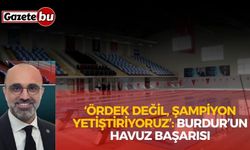 Ördek Değil, Şampiyon Yetiştiriyoruz: Burdur’un Havuz Başarısı