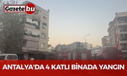 Antalya'da 4 Katlı Binada Yangın