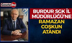 Burdur SGK'da Görev Değişimi