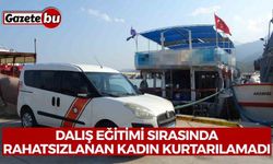 Dalış eğitimi sırasında rahatsızlanan kadın kurtarılamadı