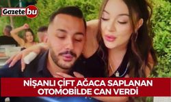 Doğum günü partisinden dönen nişanlı çift ağaca saplanan otomobilde can verdi