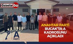 Anahtar Parti Bucak’ta A Kadrosunu açıkladı