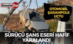 Şarampole Uçan Otomobilde Sürücü Şans Eseri Hafif Yaralandı
