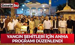 Yangın şehitleri için anma programı düzenlendi