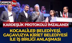 Kocaaliler Belediyesi ile Gagavuzya Kiriet Belediyesi Kardeşlik Protokolü İmzaladı