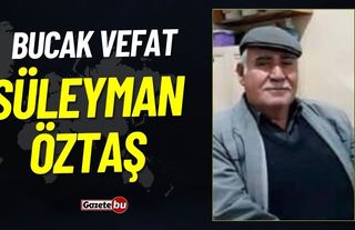 Bucak Vefat İlanı: Süleyman Öztaş