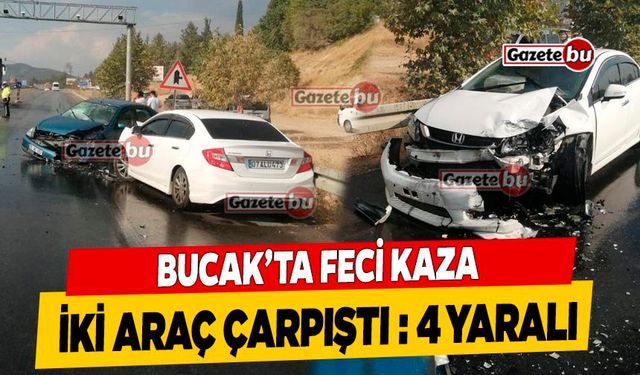 Bucak'ta Feci Kaza; İki Araç Birbirine Girdi 4 Yaralı