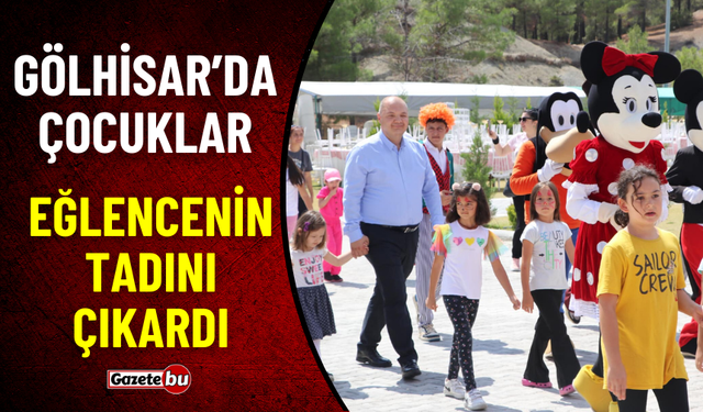 Gölhisar'da Şenlikte Çocuklar Eğlencenin Tadını Çıkardı