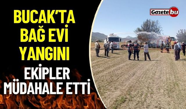 Bucak'ta Bağ Evi Yangını Ekipler Müdahale Etti