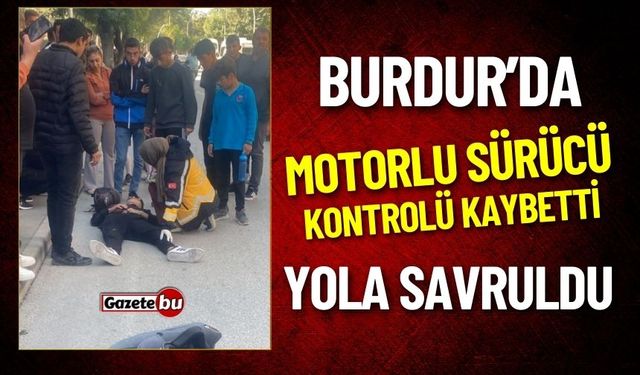 Burdur'da Motor Kazası: 1 Yaralı