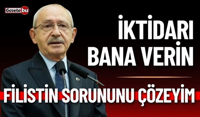 Kemal Kılıçdaroğlu : İktidarı bize devret, sorunu çözeyim