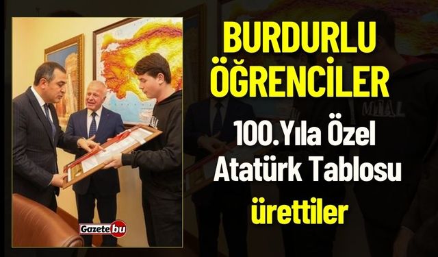 Burdurlu Öğrenciler 100. Yıla Özel Atatürk Tablosu Ürettiler