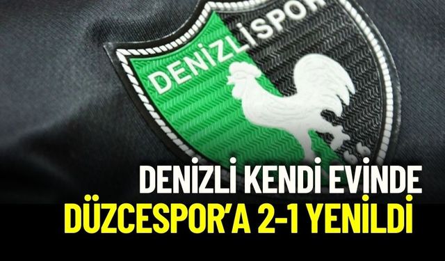 Son Dakika - Denizlispor, Düzcespor'a 2-1 mağlup oldu