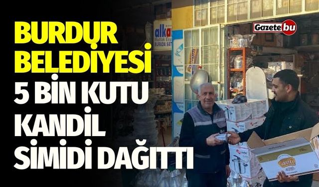Burdur Belediyesi 5000 Kutu Kandil Simidi Dağıttı