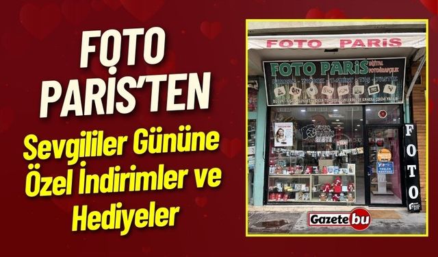 Bucak Foto Paris'ten Sevgililer Günü'ne Özel Hediyeler!