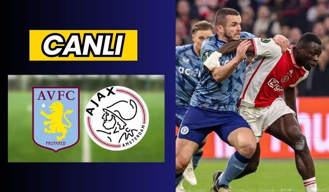 Şifresiz Aston Villa - Ajax maçı Canlı Selçuksport İzle Taraftarium24 Exxen Canlı Yayın