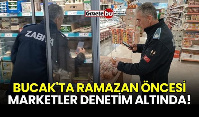 Bucak'ta Ramazan Öncesi Marketler Denetim Altında!
