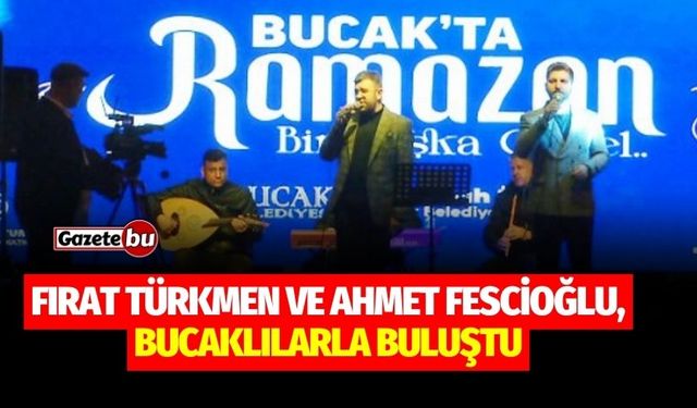 Fırat Türkmen Ve Ahmet Fescioğlu, Bucaklılarla Buluştu