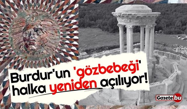 Burdur'un 'gözbebeği' halka yeniden açılıyor!