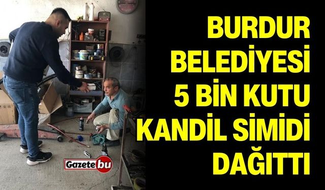 Burdur Belediyesi 5 Bin Kutu Kandil Simidi Dağıttı