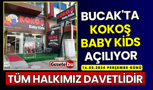 Bucak'ta Kokoş Baby Kids Açılıyor