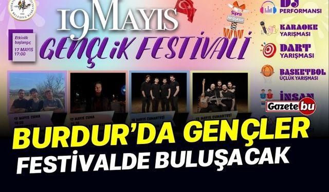 Burdur’da gençler festivalde buluşacak