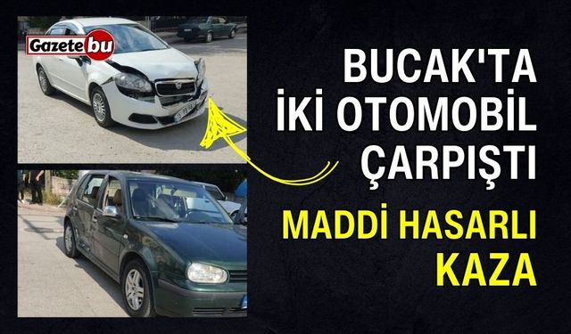 Bucak'ta İki Otomobil Çarpıştı: Maddi Hasarlı Kaza!