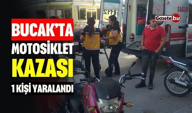 Bucak’ta Motorsiklet kazası 1 yaralı