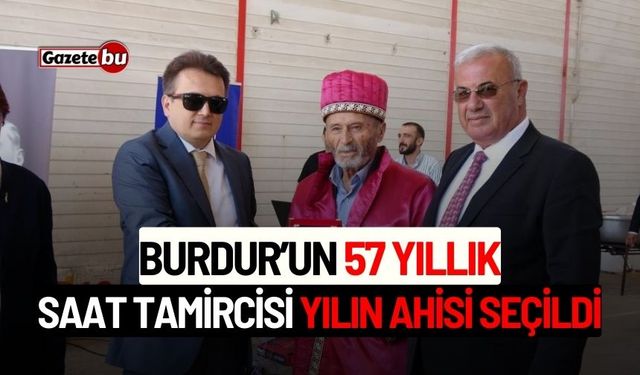 Burdur'un 57 Yıllık Saat Tamircisi Yılın Ahisi Seçildi