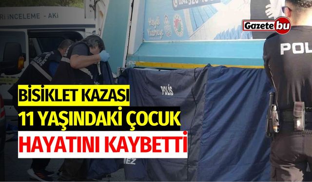 Bisiklet Kazası: 11 Yaşındaki Çocuk Hayatını Kaybetti