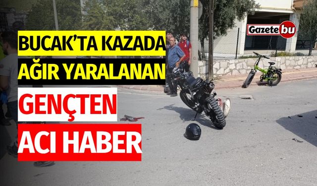 Bucak'ta kazada ağır yaralanan gençten acı haber geldi