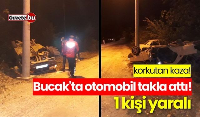 Bucak'ta otomobil takla attı! 1 yaralı