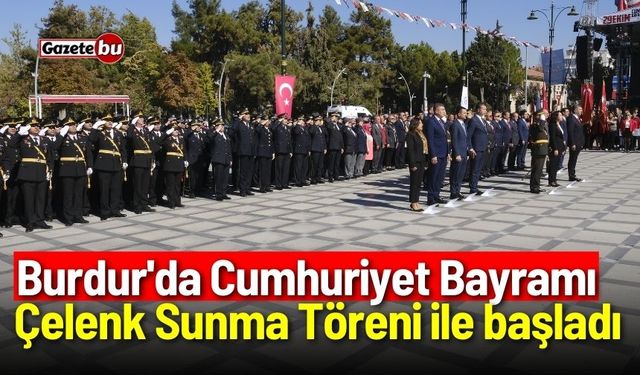 Burdur'da Cumhuriyet Bayramı Çelenk Sunma Töreni ile başladı